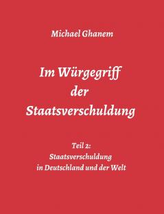 Im Würgegriff der Staatsverschuldung