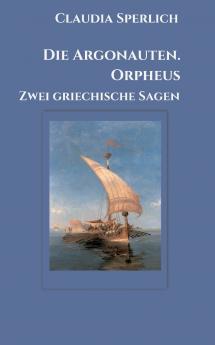 Die Argonauten. Orpheus