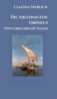 Die Argonauten. Orpheus
