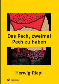 Das Pech zweimal Pech zu haben