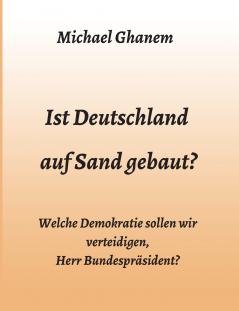 Ist Deutschland auf Sand gebaut?