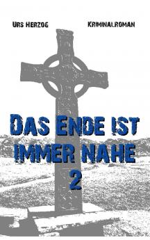 Das Ende ist immer nahe 2