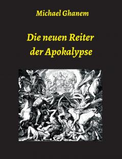 Die neuen Reiter der Apokalypse