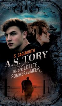 A. S. Tory und der letzte Sommer am Meer