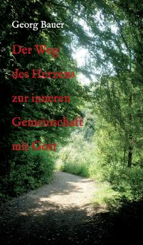 Der Weg des Herzens zur inneren Gemeinschaft mit Gott