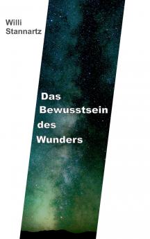 Das Bewußtsein des Wunders