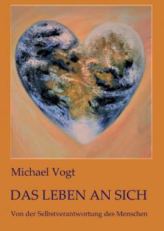 Das Leben an sich