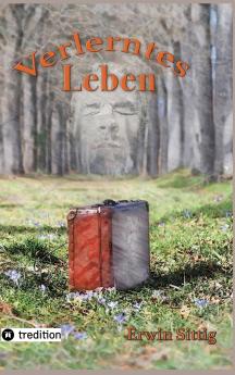 Verlerntes Leben