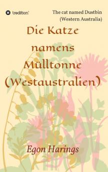 Die Katze namens Mülltonne