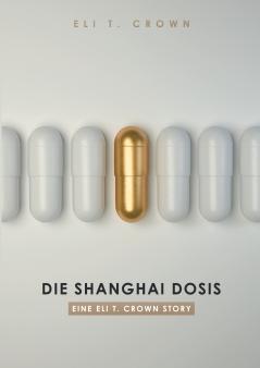 Die Shanghai Dosis