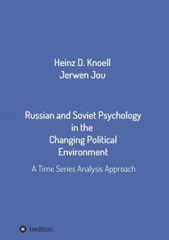Russian and Soviet Psychology in the  Changing Political Environment