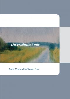 Du erzähltest mir