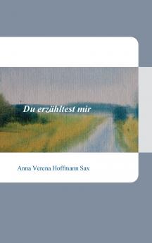 Du erzähltest mir