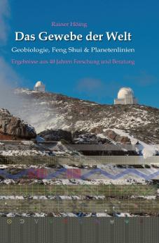 Das Gewebe der Welt - Geobiologie Feng Shui & Planetenlinien