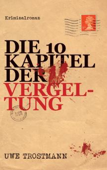 Die 10 Kapitel der Vergeltung