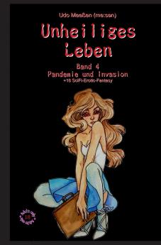Unheiliges Leben