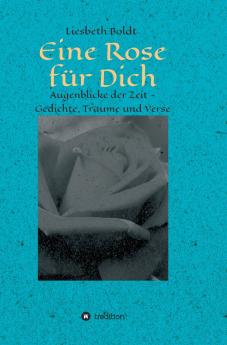 Eine Rose für Dich