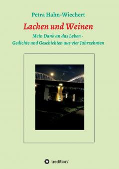 Lachen und Weinen - Mein Dank an das Leben