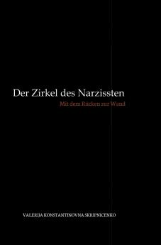 Der Zirkel des Narzissten