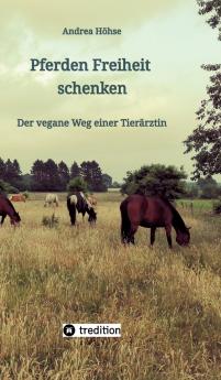 Pferden Freiheit schenken