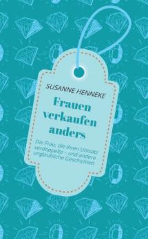 Frauen verkaufen anders