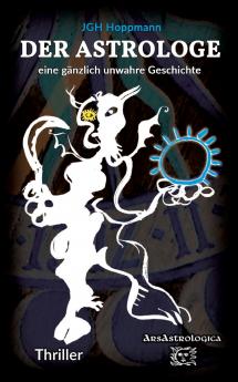Der Astrologe - eine gänzlich unwahre Geschichte