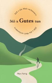 365 x die Welt verbessern