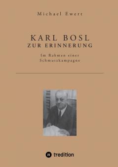 KARL  BOSL  ZUR  ERINNERUNG