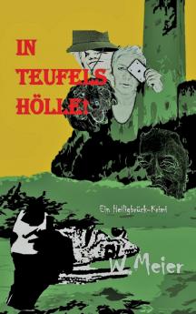 In Teufels Hölle! Gegenwartskrimi in Zeiten von Corona.