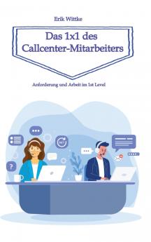 Das 1x1 des Callcenter-Mitarbeiters