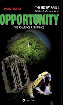 OPPORTUNITY - The power of resistance