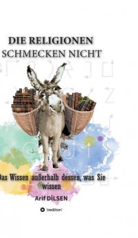 Die Religionen schmecken nicht