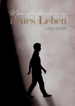 Mein Aufbruch in ein neues Leben