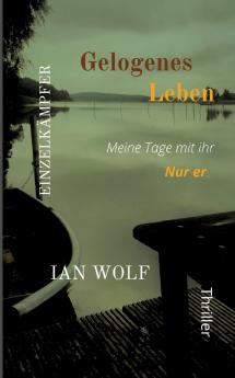 Gelogenes Leben - Die Täterperspektive der Reihe mit aufschlussreichem Finale