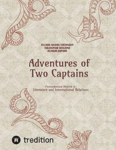 Adventures of Two Captains; Postmodernism Dialectic in