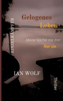 Gelogenes Leben Psychothriller aus Potsdam