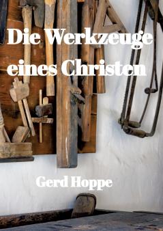 Die Werkzeuge eines Christen