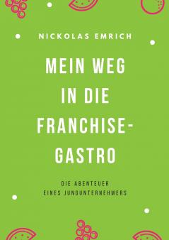 Mein Weg in die Franchise-Gastro