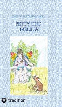 Betty und Melina