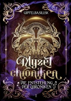 Die Myzelchroniken