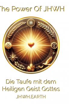 Die Taufe mit dem Heiligen Geist Gottes