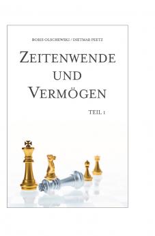 Zeitenwende und Vermögen. Chancen · Entscheidungen · Lebensqualität. Teil 1