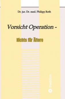 Vorsicht Operation