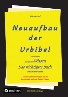 2. Auflage 3. Band Neuaufbau der Urbibel