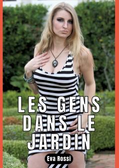 LES GENS DANS LE JARDIN