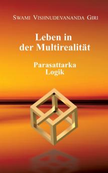 Leben in der Multirealität