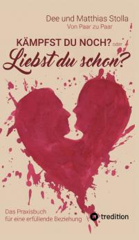 Kämpfst Du noch oder liebst Du schon?