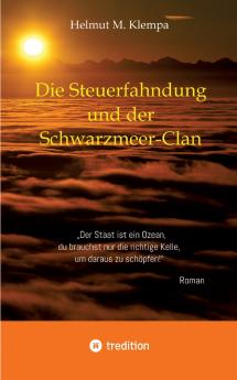 Die Steuerfahndung und der Schwarzmeer-Clan