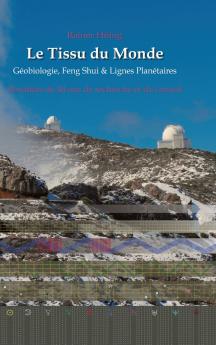 Le Tissu du Monde - Géobiologie Feng Shui &  Lignes Planétaires