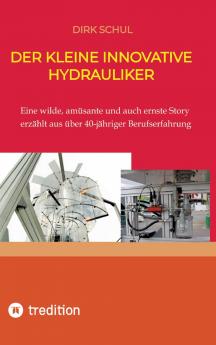 Der kleine innovative Hydrauliker
